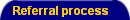 Referral process